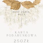 KARTA PODARUNKOWA 250ZŁ